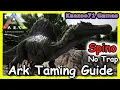 How to Tame a Spino with NO Trap in Ark