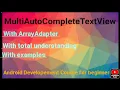 MultiAutoCompleteTextView How to use MultiAutoCompleteTextview android developement course