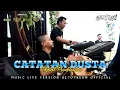 Download Lagu CATATAN DUSTA || ikmal production || Dangdut Koplo Bajidor || Live GEJOTKEUN OFFICIAL