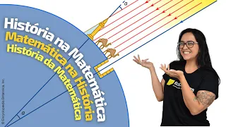 História na Matemática | Matemática na História | História da Matemática | Educação Matemática