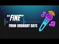 Fine - Ordinary Days Karaoke