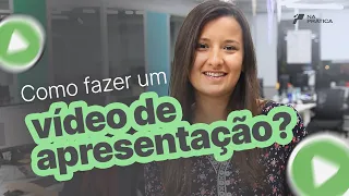 Como fazer um Vídeo de Apresentação para Vaga de Emprego | Na Prática