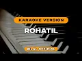 Download Lagu Rohatil - Karaoke Version
