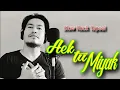 Download Lagu Aek Tu Miak II Slow Rock Tapsel II Cover Bang Zay