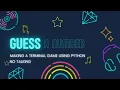 Guess a number game using Python For beginners - No Talking