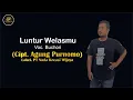 Lagu Luntur Welasmu - Buchori