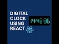 Build a Digital Clock Using React 24-Hour Format Frontend Machine Coding Problem