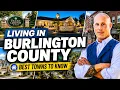 Living in Burlington County NJ Best Towns Neighborhoods Communities