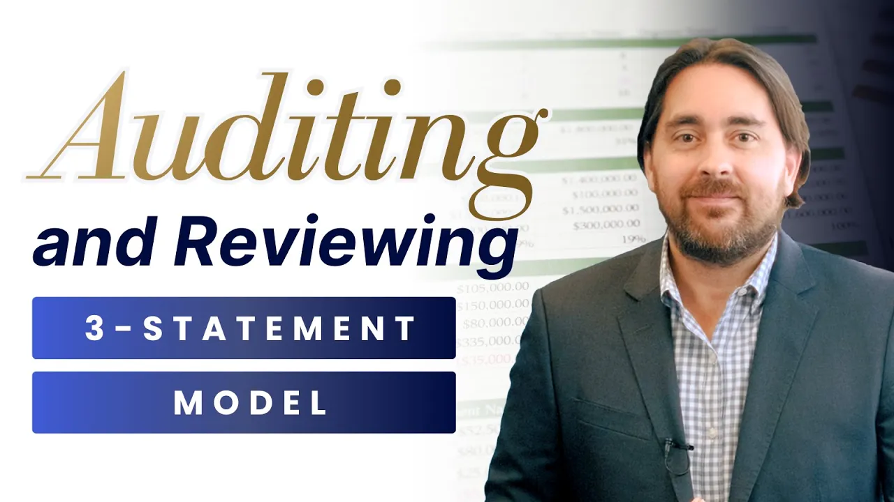 Auditing and Reviewing a 3-Statement Model | Course Module
