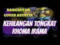 Download Lagu KEHILANGAN TONGKAT || Rhoma Irama Dangdut Cover Akustik - Lirik dan Karaoke