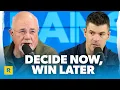 Make Hard Decisions Now So Future You Can Win August 6 2026