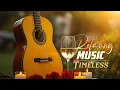 Lagu The Best Instrumental Music for Perfect Relaxation, Relaxing Guitar Music Soothes The Spirit