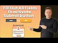 elementor form Fill Out All Fields To Activate Submit Button