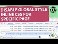 How to Disable Global Styles Inline CSS for Specific Page in WordPress