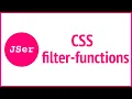CSS filter-functions JSer