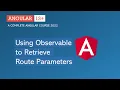 Using Observable to Retrieve Route Parameter Angular Routing Angular 13