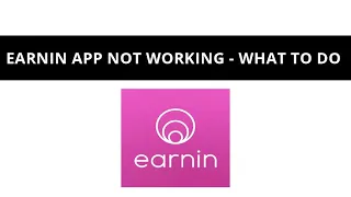 Why is my earnin app not working - what to do