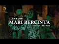 Download Lagu AURA KASIH- MARI BERCINTA -  COVER CREAMUSE FEAT LUCKY FEBRYANT