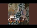 Download Lagu UPA IYUT IYUT
