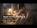 Bagai Cermin Yang Retak - Nani Sugianto | Cover By Gustapo