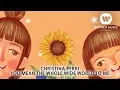 Download Lagu CHRISTINA PERRI - YOU MEAN THE WHOLE WIDE WORLD TO ME [Lyric Video]