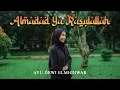 Lagu ALMADAD YA RASULALLAH  -  AYU DEWI ELMIGHWAR (OFFICIAL MUSIC VIDEO)