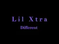 Lil Xtra - Different Music Lyric Video