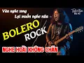 Lagu Top 10 Nhạc Bolero Rock AI Cover Hay Nhất | LK Nhạc Bolero Metal Rock NGHE LÀ GHIỀN #metalrock