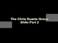 Chris Duarte Group - Shilo Part 2