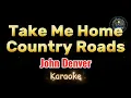 Download Lagu Take Me Home Country Roads - John Denver | karaoke version |