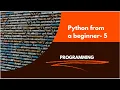 Python Programming - Control flow and Decision making statements