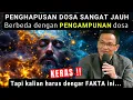 Download Lagu tidak ada konsep penghapusan dosa yg ada pengampunan dosa, APA BEDANYA ⁉️ #syaifulkarim