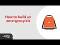 How to build an emergency preparedness kit