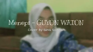 Download Menepi by GUYON WATON - Cover By Gina Samroh MP3