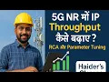 Boost Your 5G NR Speed IP Throughput Optimization with Expert RCA Tuning