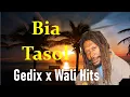 Gedix Atege (Wali Hits) - Bia Tasol