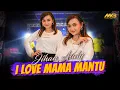 Download Lagu JIHAN AUDY - I LOVE MAMA MANTU   Ft. BINTANG FORTUNA