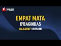 Download Lagu D'Bagindas - Empat Mata (Karaoke)