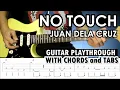 Download Lagu No Touch - Juan Dela Cruz Band | Guitar Playthrough with Tabs