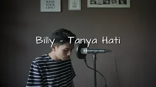 Tanya Hati - Billy Joe Ava | Pasto ( Cover )