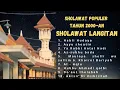 Lagu Kumpulan sholawat populer!!! Sholawat langitan . Nostalgia tahun 2000an !!!
