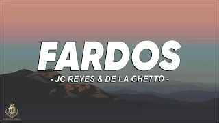 Fardos - JC Reyes & De La Ghetto (Letra/Lyrics)
