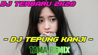 Download Dj TEPUNG KANJI SELOW •(TaMaRmX) MP3