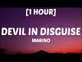 Download Lagu Marino - Devil in Disguise [1 HOUR/Lyrics] “you think the devil has horns