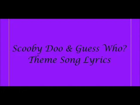 Download MP3 Scooby Doo \u0026 Guess Who? Theme Song Lyrics