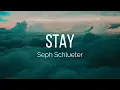 Seph Schlueter - Stay (Lyrics)