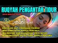 Download Lagu Ruqyah pengantar tidur-Menyembuhkan segala penyakit-Membuat tidur nyenyak - Penenang hati \u0026 pikiran