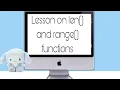Lesson on len and range functions