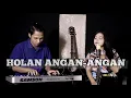Download Lagu HOLAN ANGAN ANGAN  - Lestari Hutasoit  (Cover)