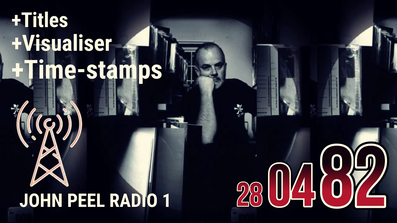 Rare John Peel BBC Radio 1 Show – 28 April 1982 | Full Live Sessions & Classic Tracks